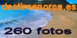 Fotos de Menorca, catalogo con 260 fotografias de la Isla de Menorca en todas las estaciones y epocas del a�o